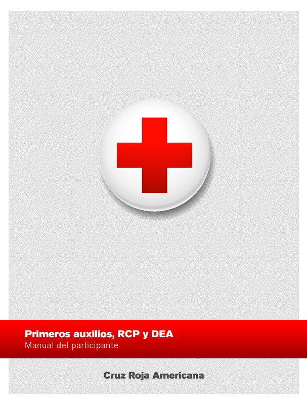 Primeros auxilios, RCP y DEA
MANUAL DEL PARTICIPANTE