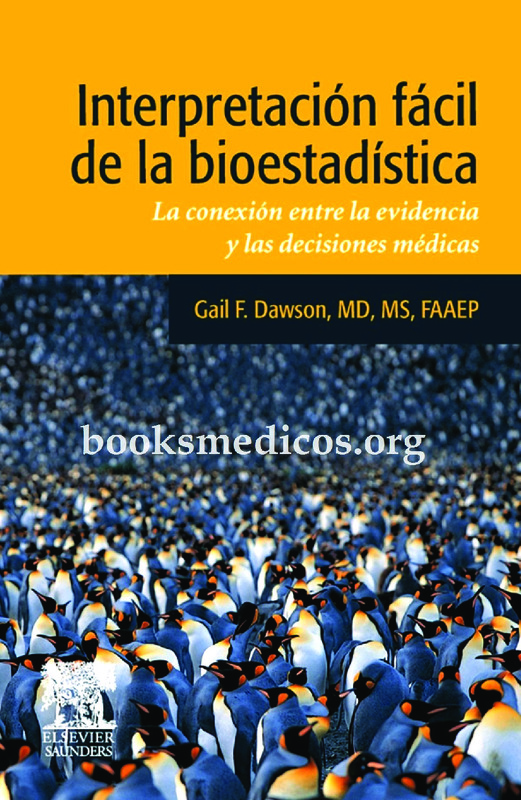 Interpretación fácil de la bioestadística
La conexión entre la evidencia
y las decisiones médicas