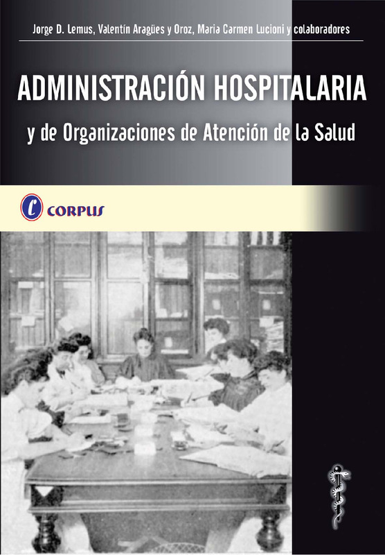 ADMINISTRACIÓN HOSPITALARIA
y de organizaciones de Atención de la Salud