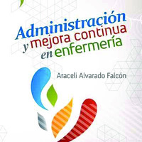 ADMINISTRACIóN Y MEJORA CONTINUA EN ENFERMERíA
